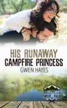 His Runaway Campfire Princess synopsis, comments