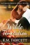 Wilde Temptation synopsis, comments