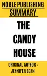 Summary of The Candy House by Jennifer Egan sinopsis y comentarios