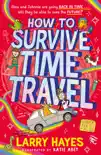 How to Survive Time Travel synopsis, comments