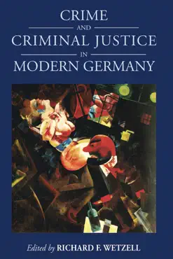 crime and criminal justice in modern germany book cover image
