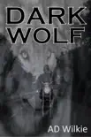 Dark Wolf synopsis, comments