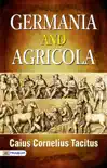 Germania and Agricola synopsis, comments