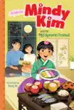 Mindy Kim and the Mid-Autumn Festival synopsis, comments