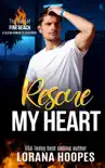 Rescue My Heart synopsis, comments