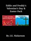 Eddie and Freddy Celebrate Valentines Day and Easter Pack synopsis, comments
