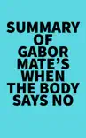 Summary of Gabor Mate's When the Body Says No sinopsis y comentarios