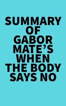 summary of gabor mate's when the body says no imagen de la portada del libro