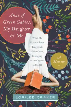 anne of green gables, my daughter, and me book cover image