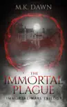 The Immortal Plague synopsis, comments