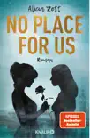 No Place For Us synopsis, comments