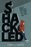 Shackled synopsis, comments