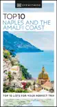 DK Eyewitness Top 10 Naples and the Amalfi Coast sinopsis y comentarios