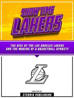 show time lakers - the rise of the los angeles lakers and the making of a basketball dynasty book cover image