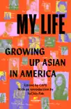 My Life: Growing Up Asian in America sinopsis y comentarios