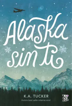 alaska sin ti imagen de la portada del libro