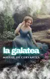 La Galatea synopsis, comments
