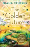 The Golden Future sinopsis y comentarios