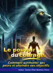 Le pouvoir du courage. synopsis, comments