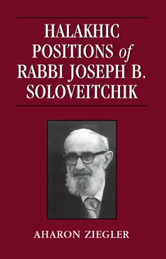 halakhic positions of rabbi joseph b. soloveitchik book cover image