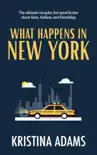 What Happens in New York synopsis, comments