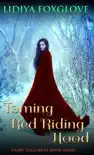 Taming Red Riding Hood synopsis, comments