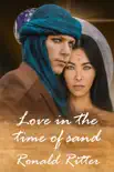 Love in the time of sand synopsis, comments