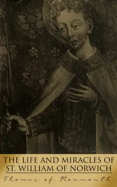 the life and miracles of st. william of norwich imagen de la portada del libro