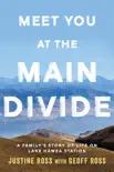 Meet You At The Main Divide synopsis, comments