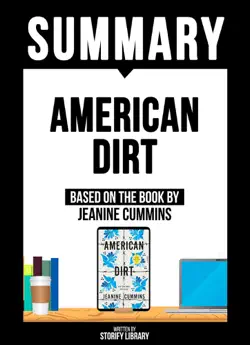summary: american dirt - based on the book by jeanine cummins imagen de la portada del libro