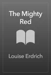 The Mighty Red synopsis, comments