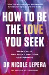 How to Be the Love You Seek sinopsis y comentarios