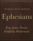 The Epistle of Paul the Apostle to the Ephesians synopsis, comments