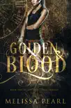 Golden Blood synopsis, comments