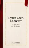 Lyre and Lancet synopsis, comments