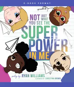 not just what you see the super power in me book cover image