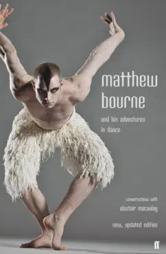 matthew bourne and his adventures in dance imagen de la portada del libro