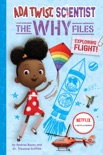 Exploring Flight! (Ada Twist, Scientist: The Why Files #1) book summary, reviews and downlod