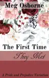 The First Time They Met - A Pride and Prejudice Variation synopsis, comments
