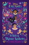 Disney Encanto A Tale of Three Sisters book summary, reviews and downlod