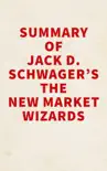Summary of Jack D. Schwager's The New Market Wizards sinopsis y comentarios
