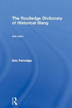 the routledge dictionary of historical slang book cover image