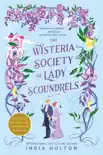 The Wisteria Society of Lady Scoundrels synopsis, comments