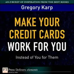 make your credit cards work for you instead of you for them book cover image