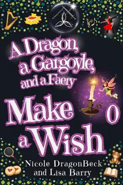 a dragon, a gargoyle and a faery make a wish book cover image