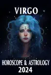 Virgo Horoscope 2024 synopsis, comments