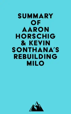 summary of aaron horschig & kevin sonthana's rebuilding milo imagen de la portada del libro
