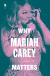Why Mariah Carey Matters synopsis, comments