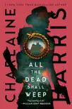 All the Dead Shall Weep synopsis, comments