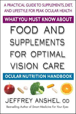 what you must know about food and supplements for optimal vision care book cover image